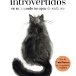 El poder de los introvertidos: en un mundo incapaz de callarse (NO FICCIÃ“N)